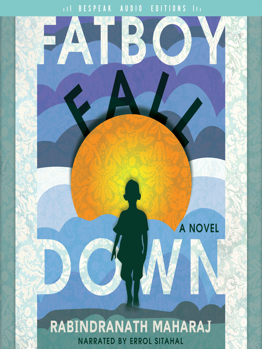 Title details for Fatboy Fall Down by Rabindranath Maharaj - Wait list